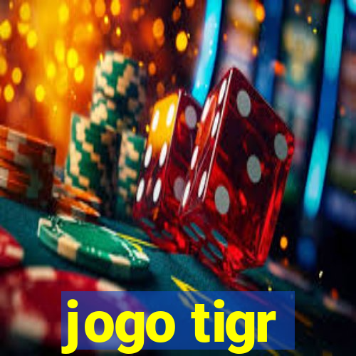 jogo tigr